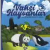 Vahşi Hayvanlar 2 - Avuç İçi Kitaplarım Dizisi