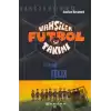 Vahşiler Futbol Takımı 2 - Fırtına Felix (Ciltli)