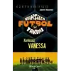 Vahşiler Futbol Takımı 3 - Korkusuz Vanessa