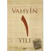 Vahyin 1.Yılı