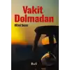 Vakit Dolmadan