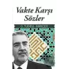 Vakte Karşı Sözler