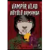 Vampir Vlad Büyülü Ormanda