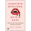 Vampirin Öpücüğü, Aşığın Kanı: Türkiye’de 1980 Sonrası Popüler Roman