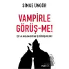 Vampirle Görüş-me