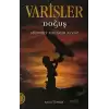 Varisler - Doğuş