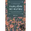 Varlığın İki Kutbu