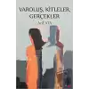 Varoluş, Kitleler, Gerçekler