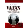 Vatan Kaderine Terk Edilemez