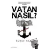 Vatan Nasıl?