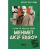 Vatan ve Bayrak Şairi Mehmet Akif Ersoy