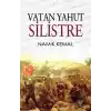 Vatan Yahut Silistre (Osmanlı Türkçesi Aslı ile Birlikte)