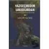 Vazgeçmedim Umudumdan