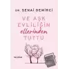 Ve Aşk Evliliğin Ellerinden Tuttu