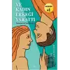 Ve Kadın Erkeği Yarattı: Erkeklere Fısıldama Sanatı