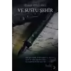 Ve Sustu Şehir