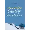 Vecizeler Öğütler Parolalar