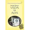 Veda ve Ada - Omnia Mors Aequat Beşlisi V