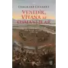 Venedik, Viyana ve Osmanlılar - Güneydoğu Avrupa’da Çalkantı (1645-1700)