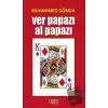 Ver Papazı Al Papazı