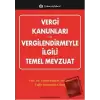 Vergi Kanunları ve Vergilendirmeyle İlgili Temel Mevzuat