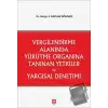 Vergilendirme Alanında Yürütme Organına Tanınan Yetkiler ve Yargısal Denetimi