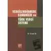 Vergilendirmede Kanunilik ve Türk Vergi Sistemi