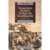 Vesayetten Siyasete Türkiye’de Sendikacılık ( 1946-1967 )