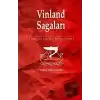 Vinland Sagaları- Vikinglerin Amerikayı Keşfinin Destanı