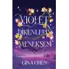 Violet - Dikenlerin Menekşesi (Ciltli)