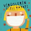 Virüslerin Gizli Hayatı