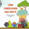 Vişne Fabrikasının Başı Dertte