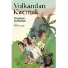 Volkandan Kaçmak