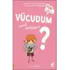 Vücudum - Nasıl Çalışıyor?