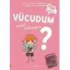 Vücudum Nasıl Çalışıyor?