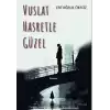 Vuslat Hasretle Güzel