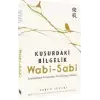 Wabi-Sabi / Kusurdaki Bilgelik