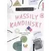 Wassily Kandinsky - Ustalardan Çocuklar İçin Sanat Dersleri