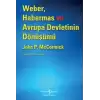 Weber, Habermas ve Avrupa Devletinin Dönüşümü