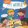 Why? Questions and Answers for Toddlers: My World