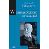 Wilhelm Dilthey ve Felsefesi