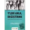 Yleri Anla, Değiştirme