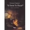 Ya Sanat Ya Hayat