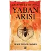 Yaban Arısı – Avrupa’da İlk Selçuklu