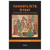 Yahudilikte Öteki Bir Şeytanlaştırma Sürecinin Teo-Politiği