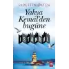 Yahya Kemalden Bugüne İstanbul