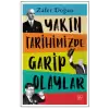 Yakın Tarihimizde Garip Olaylar