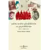 Yakın Tarihte Gördüklerim ve Geçirdiklerim - Cilt 1: 1888-1918