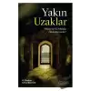 Yakın Uzaklar - Müminin Yol arkadaşı İslami Kavramlar