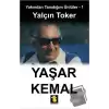 Yakından Tanıdığım Ünlüler 1 : Yaşar Kemal